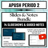 APUSH Period 2 (1607-1754) Lecture Slides & Guided Notes Bundle