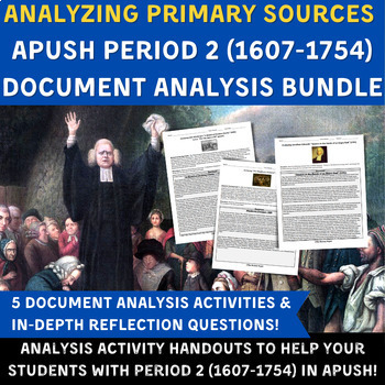Preview of APUSH - Period 2 Document Analysis & Primary Sources Bundle - 5 Activities!