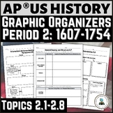 APUSH Period 2 Graphic Organizers for use with AP® US Hist