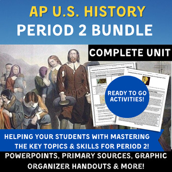 Preview of APUSH Period 2 Unit Bundle - The 13 Colonies - PPTs, Activities, SAQs & more!