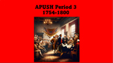 APUSH Period 3: 1754-1800 Bundle