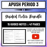 APUSH Period 3 (1754-1800) Guided Notes Bundle