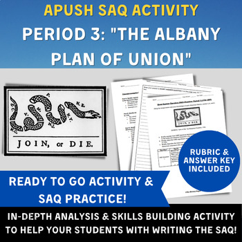 Preview of APUSH Period 3 SAQ Activity - The Albany Plan of Union & French and Indian War