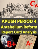 APUSH Period 4: Antebellum Reform Report Card Analysis - D