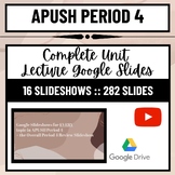 APUSH Period 4 Lectures- Google Slides