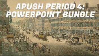 Preview of APUSH Period 4 PowerPoint Bundle