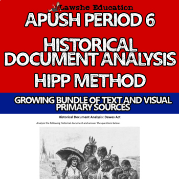 Preview of APUSH Period 6 Document Analysis DBQ HIPP Document Based Question
