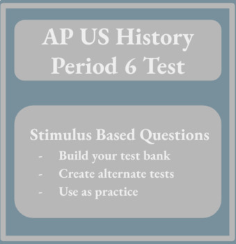 APUSH Period 6 Stimulus Based Multiple Choice Questions by Smart Social