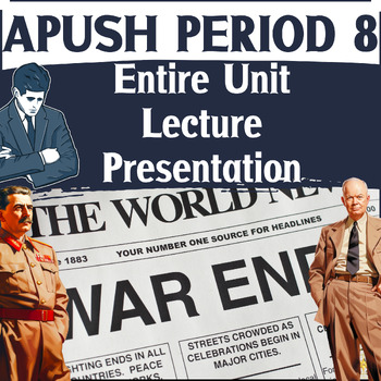 Preview of APUSH Period 8 - Complete Unit Lecture Presentation & Guided Notes Sheet!