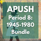 APUSH Period 8 Powerpoint Bundle and Notes