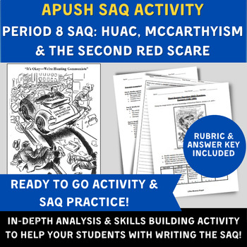 Preview of APUSH Period 8 SAQ - Second Red Scare: HUAC, McCarthyism, Cold War - US History