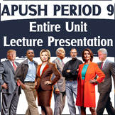 APUSH Period 9 - Complete Unit Lecture Presentation, Guide