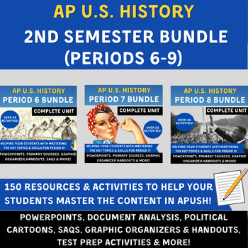 Preview of APUSH Semester 2 BUNDLE: Periods 6-9 Complete Units (145 Activities & Resources)