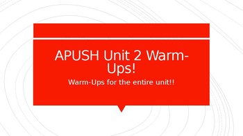 Preview of APUSH Unit 2 Warm-Ups