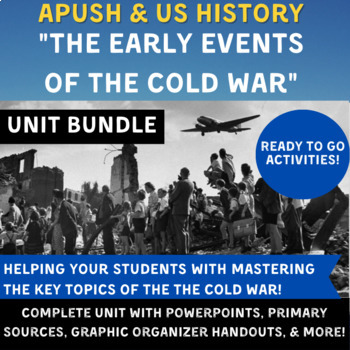 Preview of APUSH Unit Bundle - Early Events of the Cold War (PPTs, Primary Sources & more!)