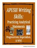 APUSH Writing Analytical Statements: Progressives, Imperia
