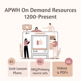 APWH On Demand Resources 1200-Present Day