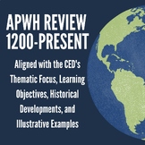 APWH Review Packets Covering 9 Thematic Units: 1200-Present