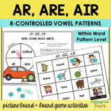 AR ARE AIR R Controlled Vowel Games Within Word Pattern Ac