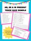 AR, ER and IR Present Tense Regular Verbs Quiz Bundle 3 in