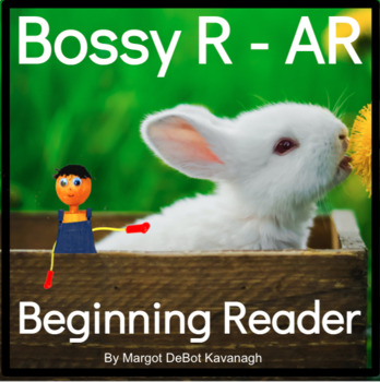 Preview of AR R Controlled Vowels Bunnies Beginning Reader with Bossy R & Writing Prompts