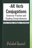 -AR Verb Conjugations | Grammar Practice and Reading Compr