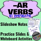 AR Verbs in Present Tense Spanish Intro Notes and Whiteboa
