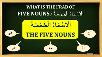 Preview of ARABIC FIVE NOUNS | الْأسْمَاءُ الْخَمْسَةُ | ARABIC GRAMMAR | ARABIC LESSONS