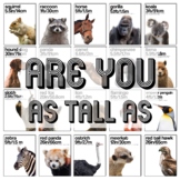 ARE YOU AS TALL AS - ANIMAL HEIGHT COMPARISON CHART