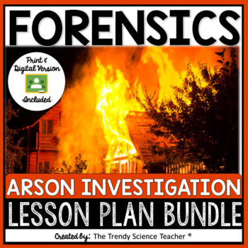 Preview of ARSON INVESTIGATION LESSON PLAN BUNDLE- Print & Digital