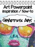 ART - Graffiti Art - Inspiration Powerpoint