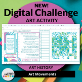 ART MOVEMENTS IN ART HISTORY - DIGITAL CHALLENGE - DIGITAL