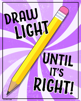 Preview of ART POSTER - DRAW LIGHT UNTIL IT'S RIGHT! CLASSROOM RULES WALL DECOR PRINTABLE