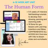 ART UNIT - 6-10 Week "Human Form" Unit