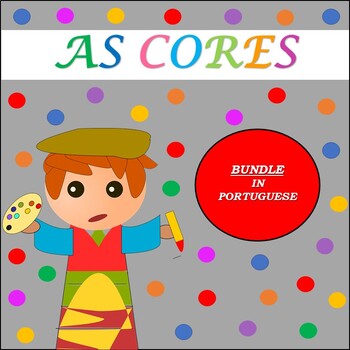 Preview of AS CORES: THE COLORS IN PORTUGUESE BUNDLE (1ST TO 5TH)