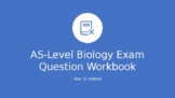 AS-Level Biology Exam Question Revision Workbook [Distance