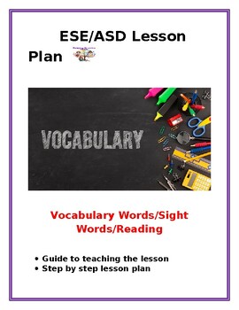 Preview of ASD/ESE Lesson Plan: Vocabulary Words/Sight Words/Reading