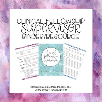 Preview of ASHA Clinical Fellowship Supervisor Binder/Resource