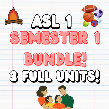 Preview of ASL 1 Semester 1 BUNDLE! -- Units 1-3
