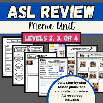 Preview of ASL 2, 3, or 4 Review: Meme Unit