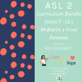 ASL 2 Curriculum Bundle Creative ASL Teaching