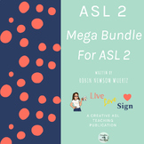 ASL 2 Curriculum MEGA Bundle