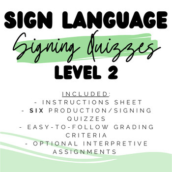 Preview of ASL 2 Proficiency Checks (Production/Signing Quizzes!)