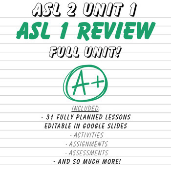Preview of ASL 2 UNIT 1: ASL 1 REVIEW (FULL UNIT!)