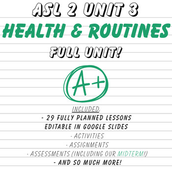 Preview of ASL 2 UNIT 3: HEALTH & ROUTINES (FULL UNIT & MIDTERM!)