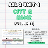 ASL 2 UNIT 4: CITY & HOME (FULL UNIT!)