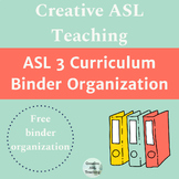 ASL 3 Binder Organization