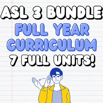 Preview of ASL 3 FULL YEAR CURRICULUM BUNDLE!