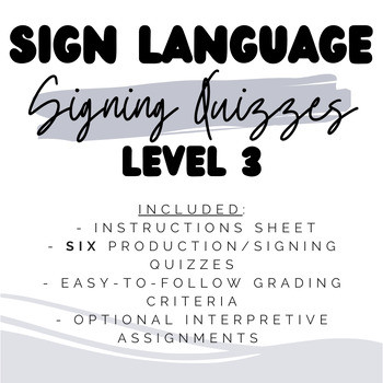 Preview of ASL 3 Proficiency Checks (Production/Signing Quizzes!)