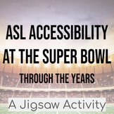 ASL Accessibility at the Super Bowl - Jigsaw Activity